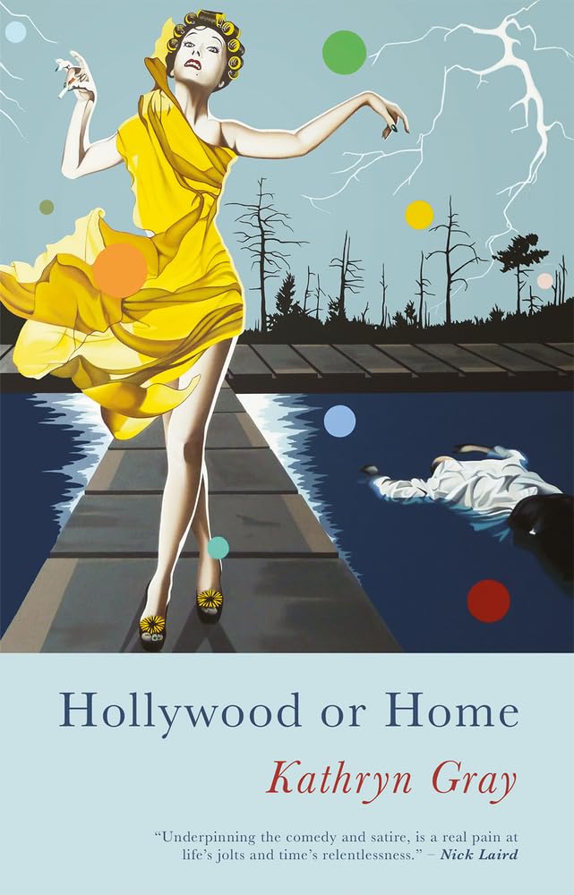 Hollywood or Home by Kathryn Gray (Paperback Book)