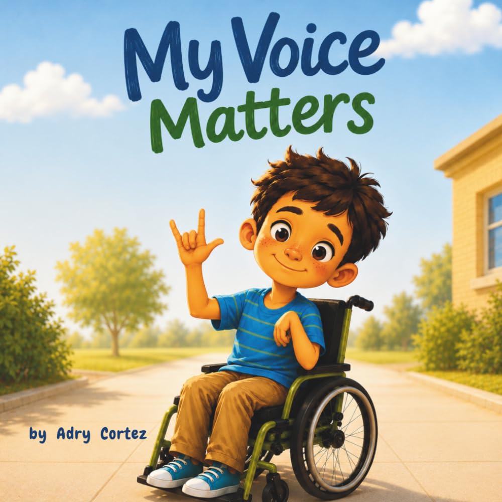My Voice Matters: A Story About Friendship, Sign Language, Seeing Beyond Differences, Kindness, Inclusion, Respect, Empathy And Communication.