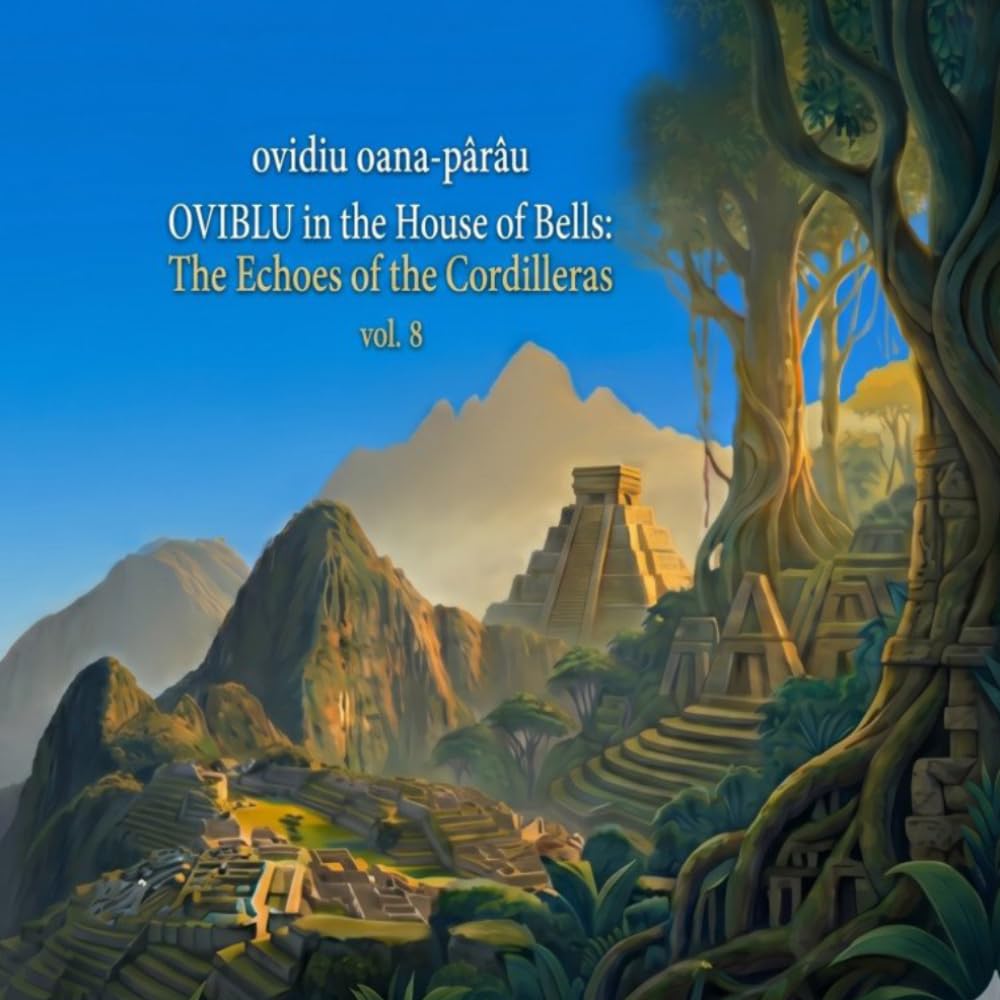 OVIBLU in the House of Bells: The Echoes of the Cordilleras - Vol. 8