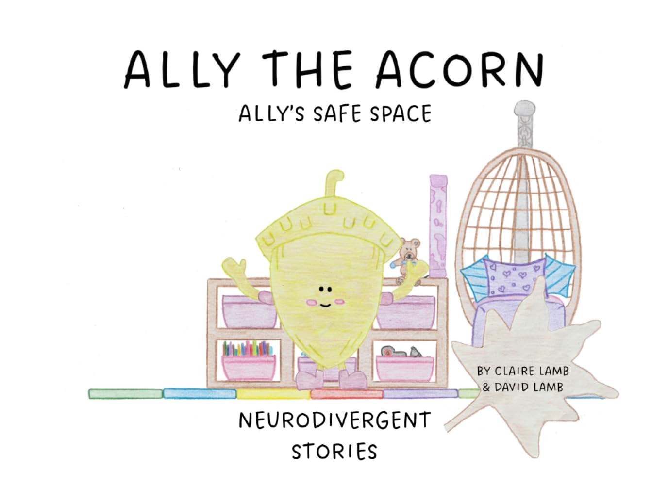 Ally the Acorn: Ally's safe space, neurodivergent stories