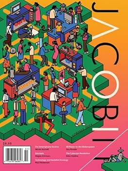 Jacobin Magazine Issue 17: Ours to Master