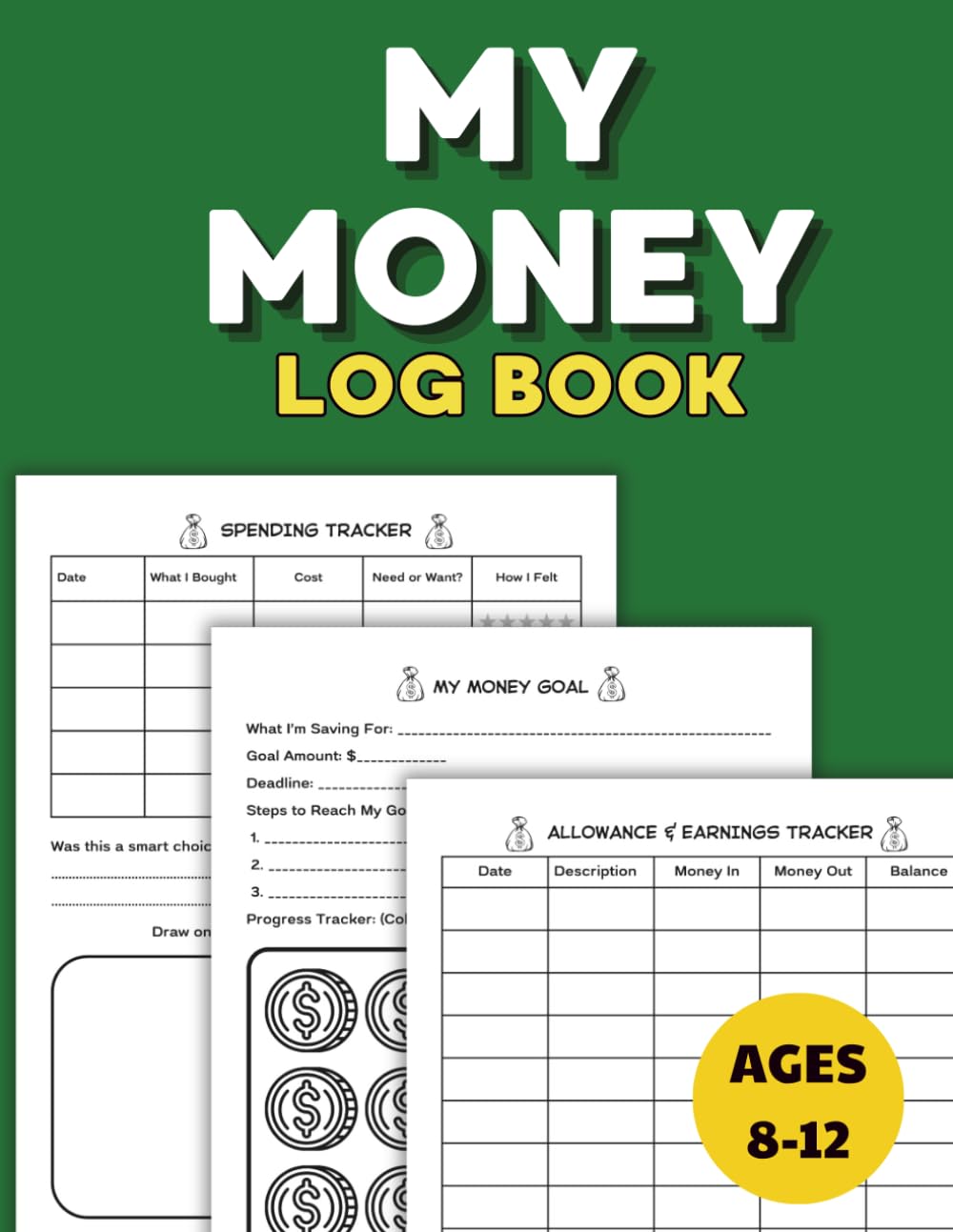 My Money Log Book for Kids: A Smart Ledger to Save, Spend, Track Allowance, and Learn Money Skills | 110 pages, 8.5x11 Inches