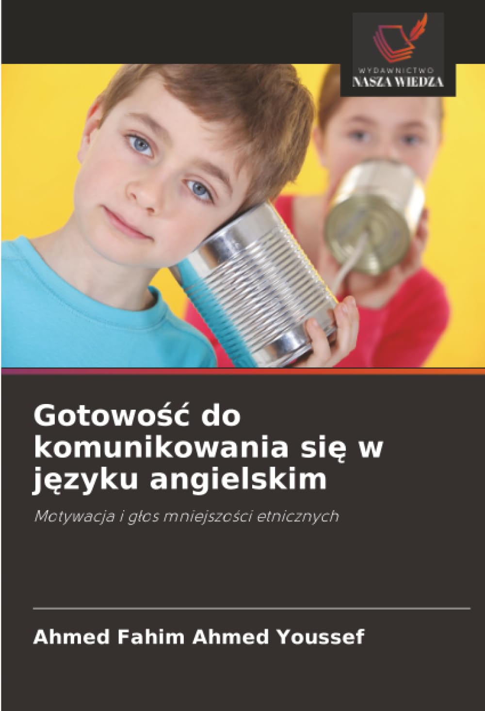 Gotowośc do komunikowania się w języku angielskim: Motywacja i g¿os mniejszo¿ci etnicznych