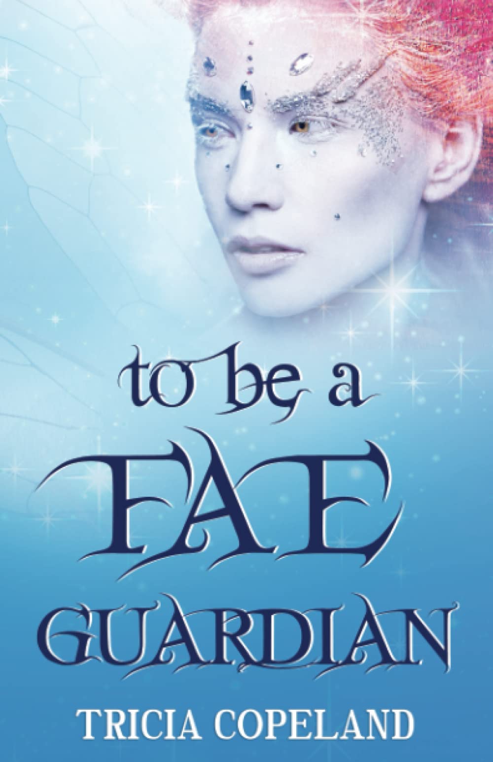 Cover of To Be a Fae Guardian