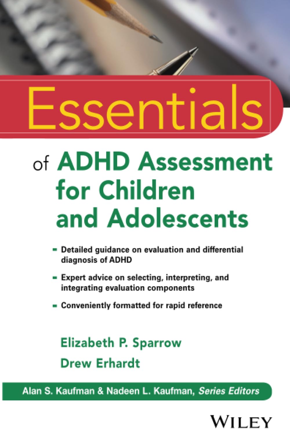 Essentials of ADHD Assessment for Children and , Sparrow, Erhardt^+