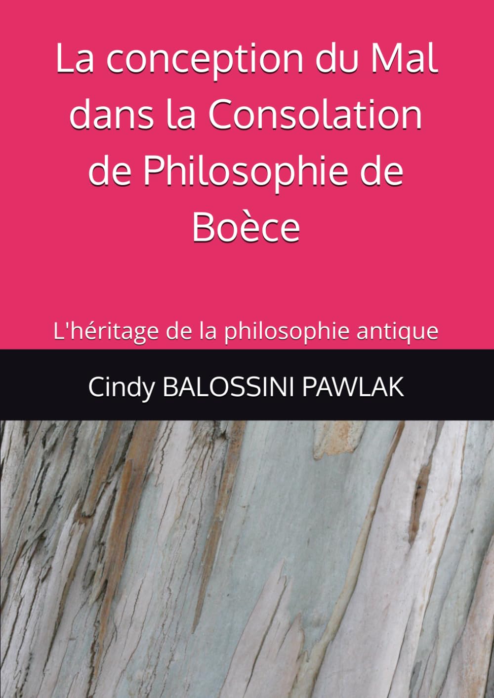 La conception du Mal dans la Consolation de Philosophie de Boèce: L'héritage de la philosophie antique
