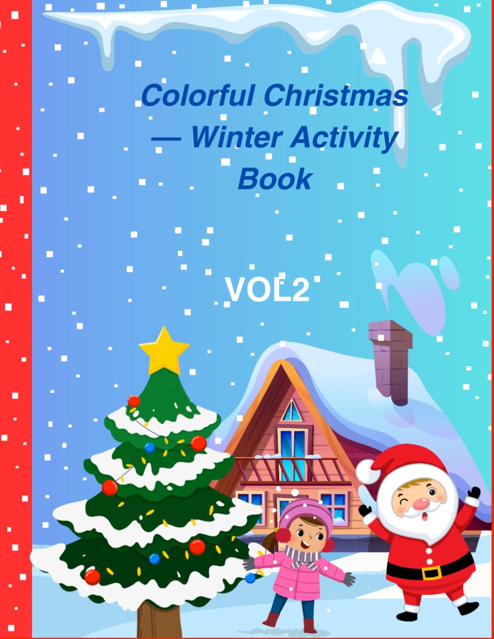 Colorful Christmas – Winter Activity Book Vol 2: Christmas Tree, Gifts & Snow – Coloring Fun