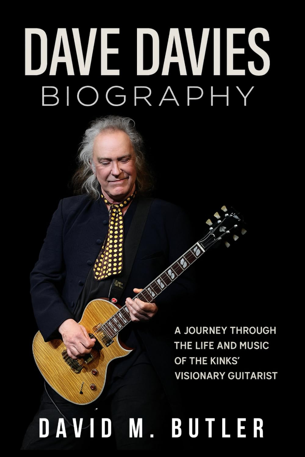 Dave Davies Biography: A Journey Through the Life and Music of The Kinks’ Visionary Guitarist