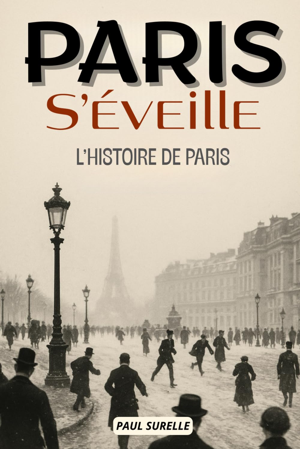 Paris s'éveille: L'histoire de Paris. Livre sur la ville de Paris