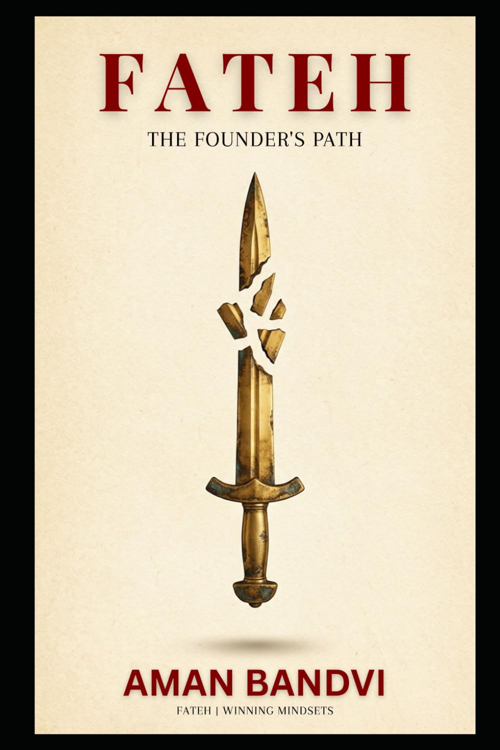 FATEH: The Founder's Path (Fateh - Winning Mindsets)