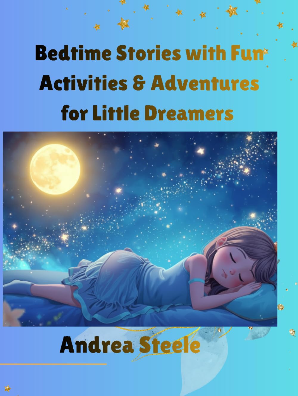 Bedtime Stories with Fun Activities and Adventures for Little Dreamers