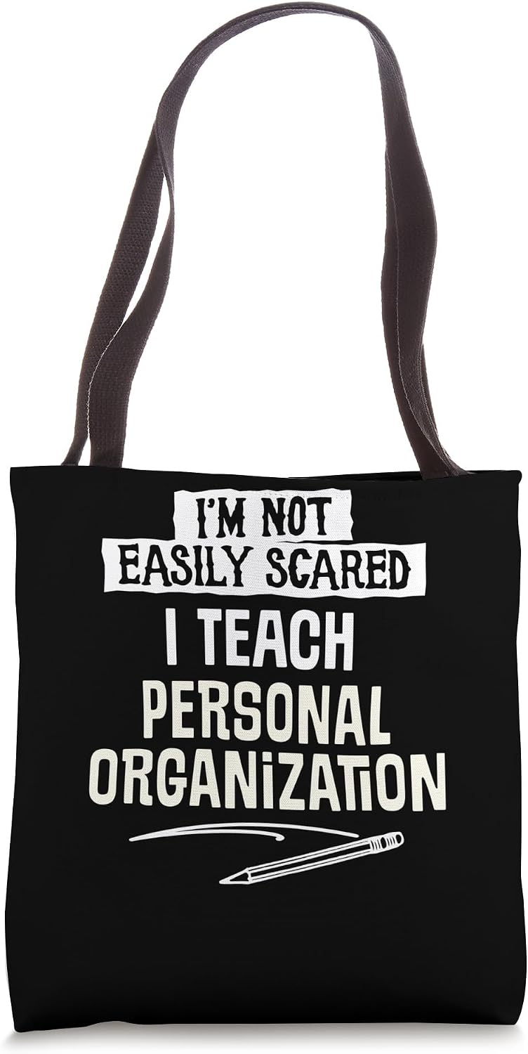 Humorous Personal Organization Teacher Gift for Women and Tote Bag