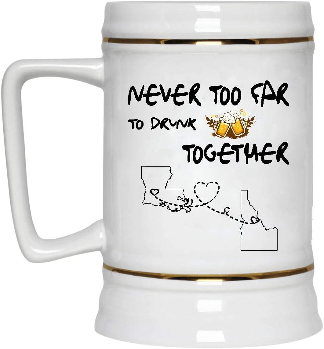 Gifts ideas Father's Day Mug Beer Louisiana Idaho Never Too Far To Drink Beer Wine Together - Long Distance Relationships Mug Funny 22 Oz White Ceramic Stein