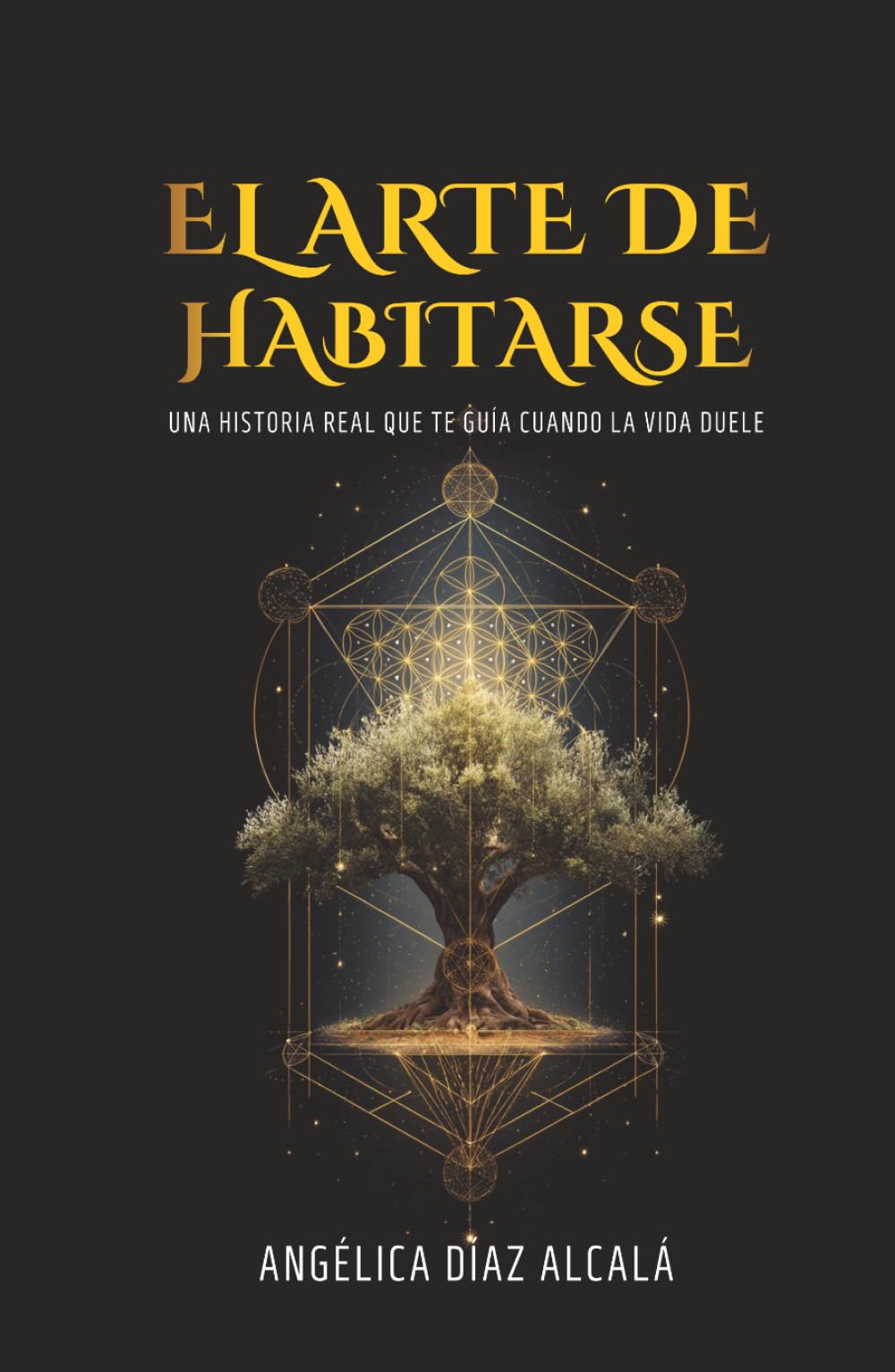 El Arte de Habitarse: Una historia real que te guía cuando la vida duele