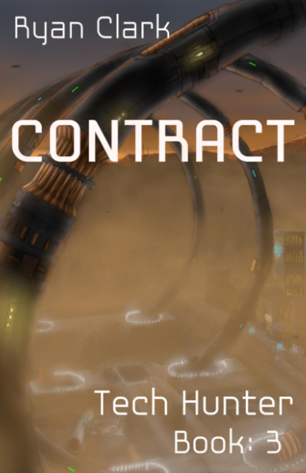 Contract (Tech Hunter, Band 3)