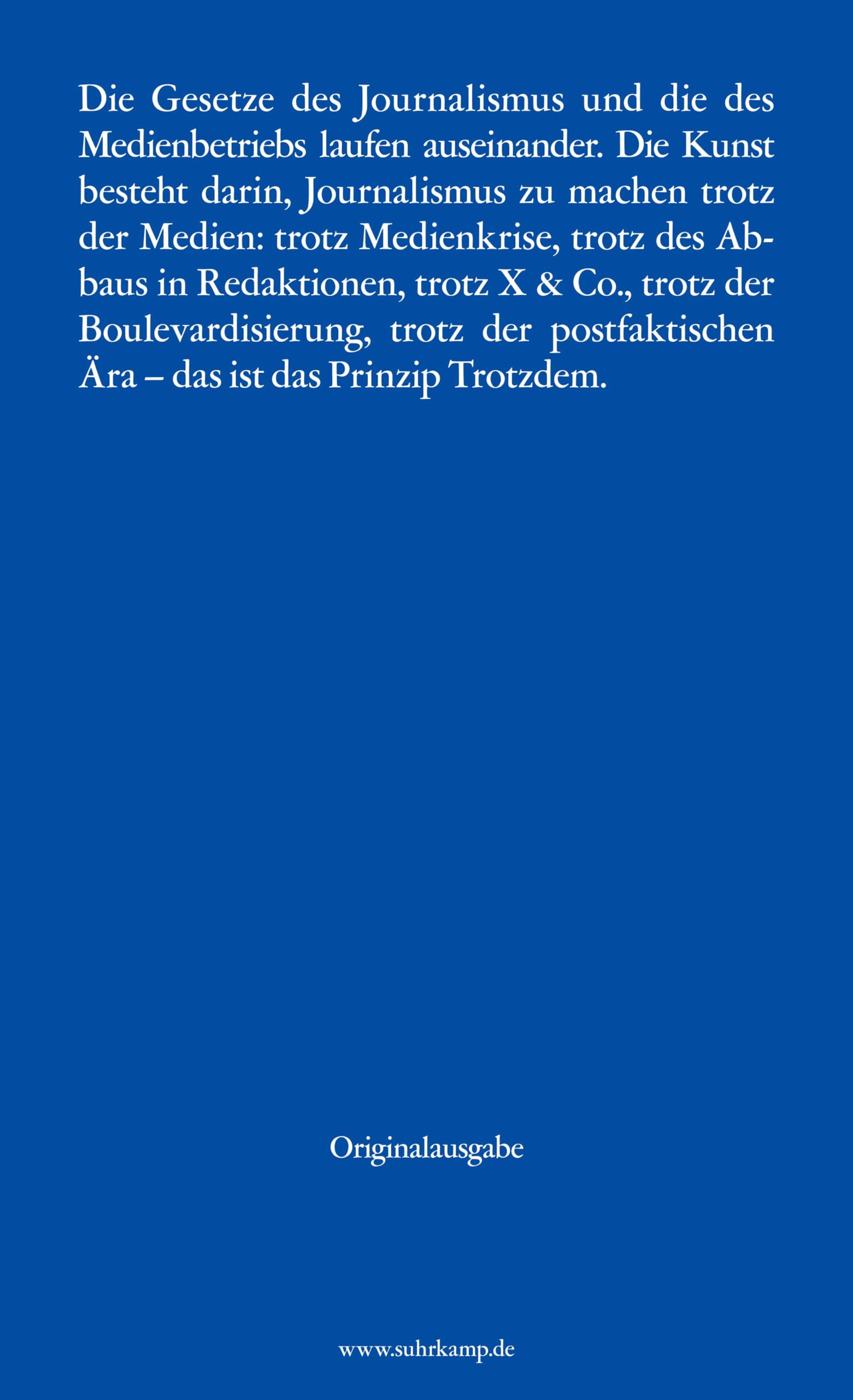 Das Prinzip Trotzdem: Warum wir den Journalismus vor den Medien retten müssen (edition suhrkamp)