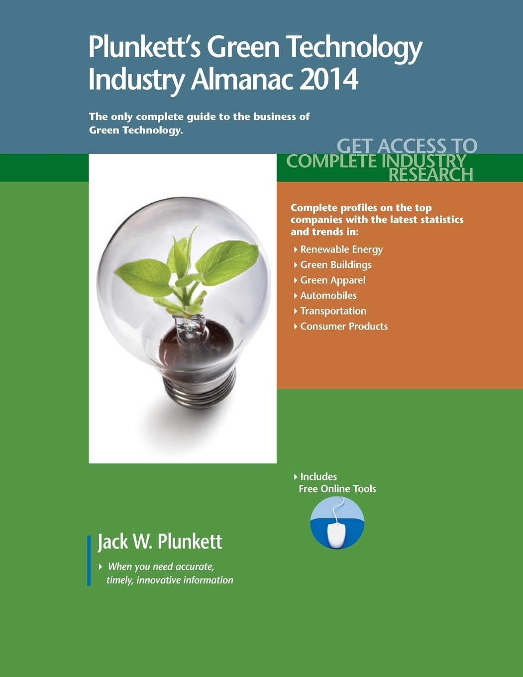 Plunkett's Green Technology Industry Almanac 2014: Green Technology Industry Market Research, Statistics, Trends & Leading Companies (Plunkett's Industry Almanacs)