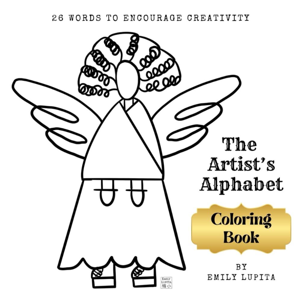 The Artist's Alphabet Coloring Book: 26 Words to Encourage Creativity