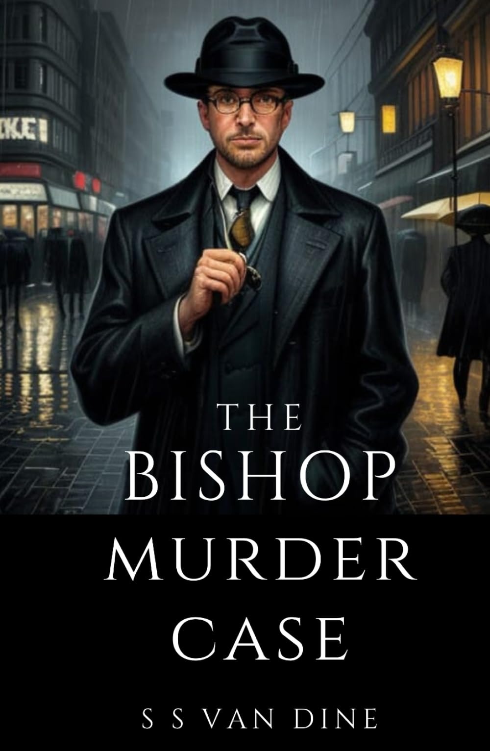 The Bishop Murder Case: The Fourth Philo Vance Mystery