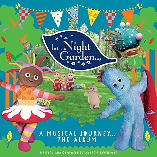 Amazon Music In The Night GardenのA Musical Journey... The Album Amazon.co.jp