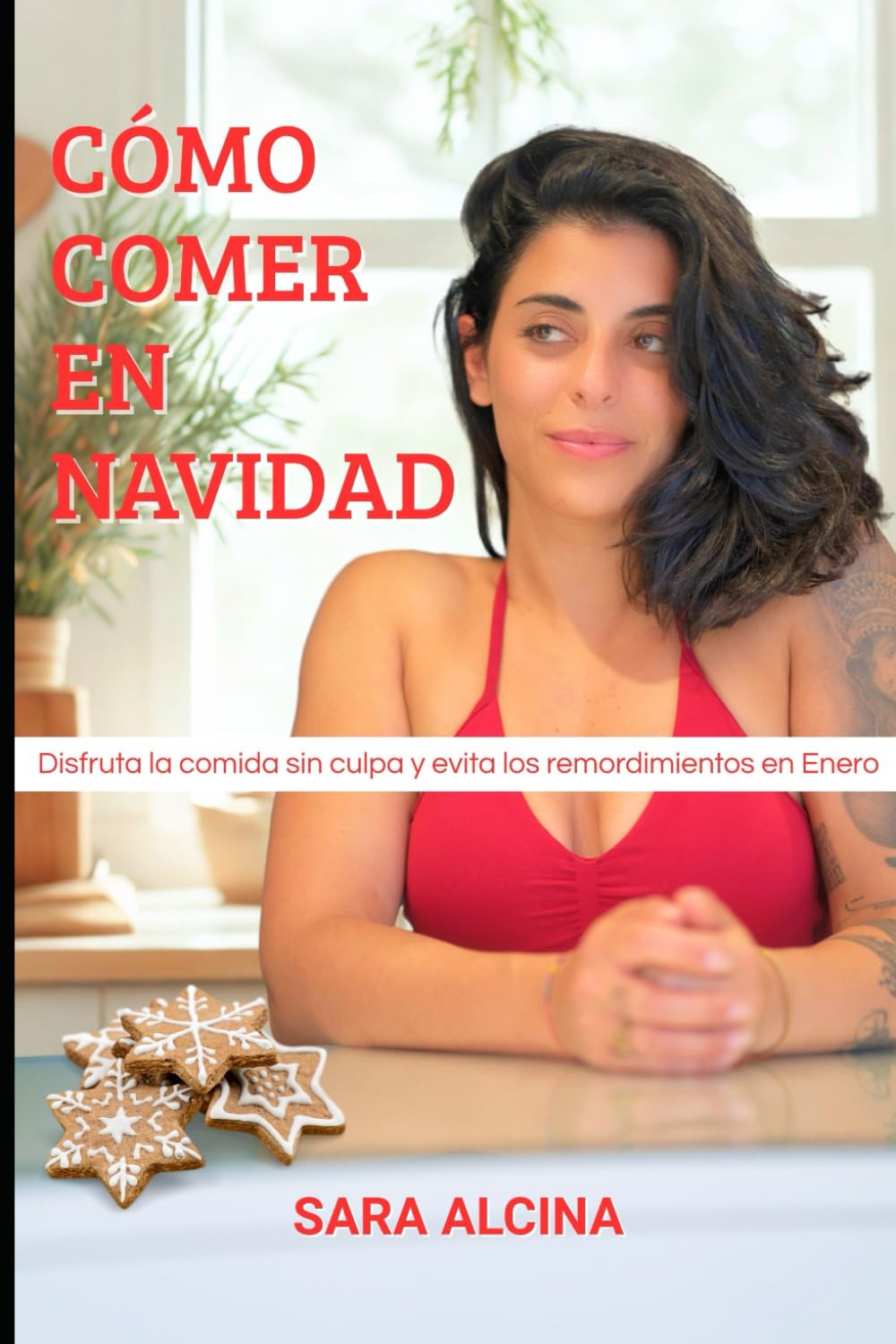 Cómo comer en Navidad: Disfruta la Comida sin Culpa y Evita los Remordimientos en Enero