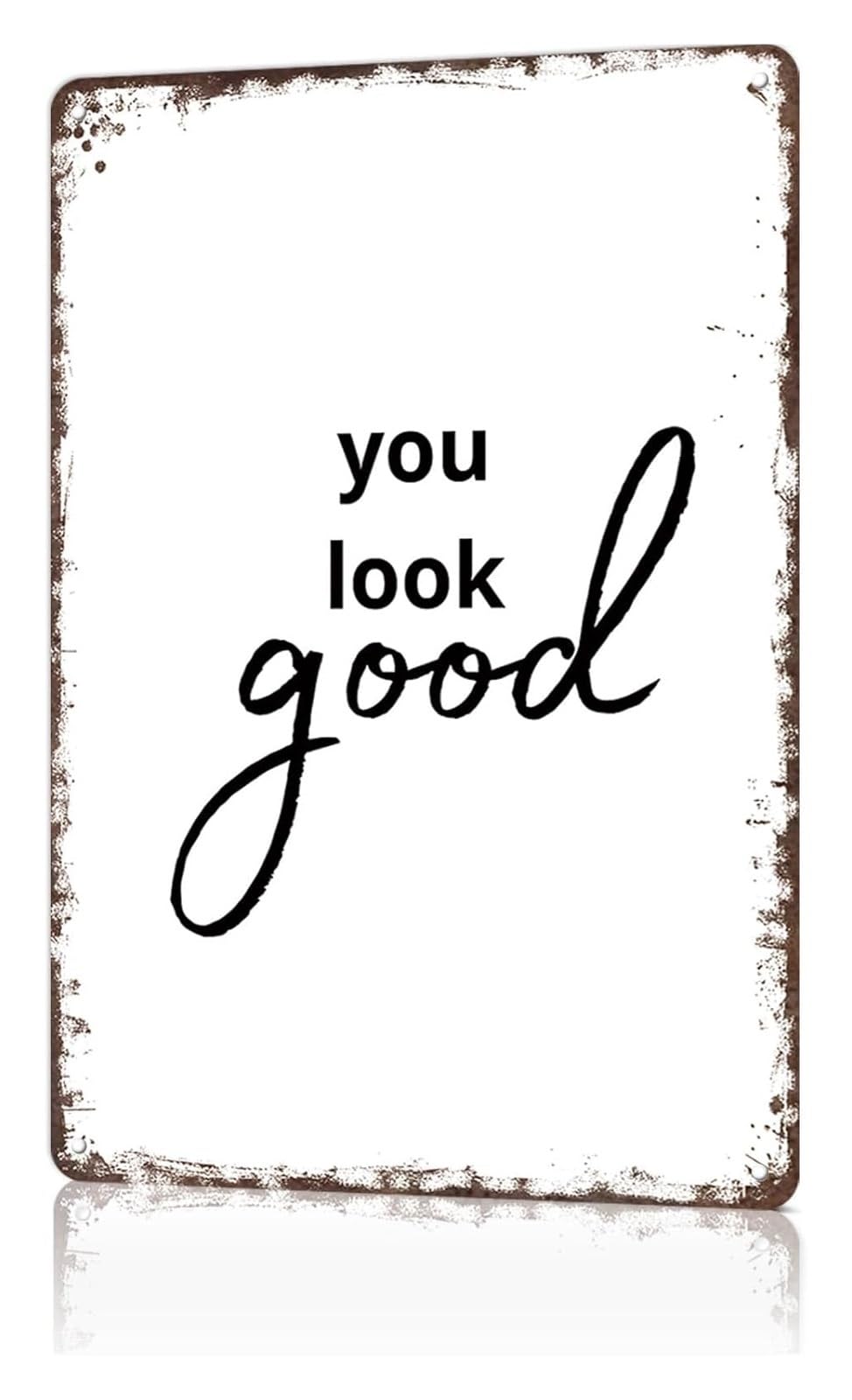 EXTOAOIK Sarcastic Metal Sign You Look Vintage Style Tin Board For Basement Workshop Gym Pool House Game Room 8 X 12 inch