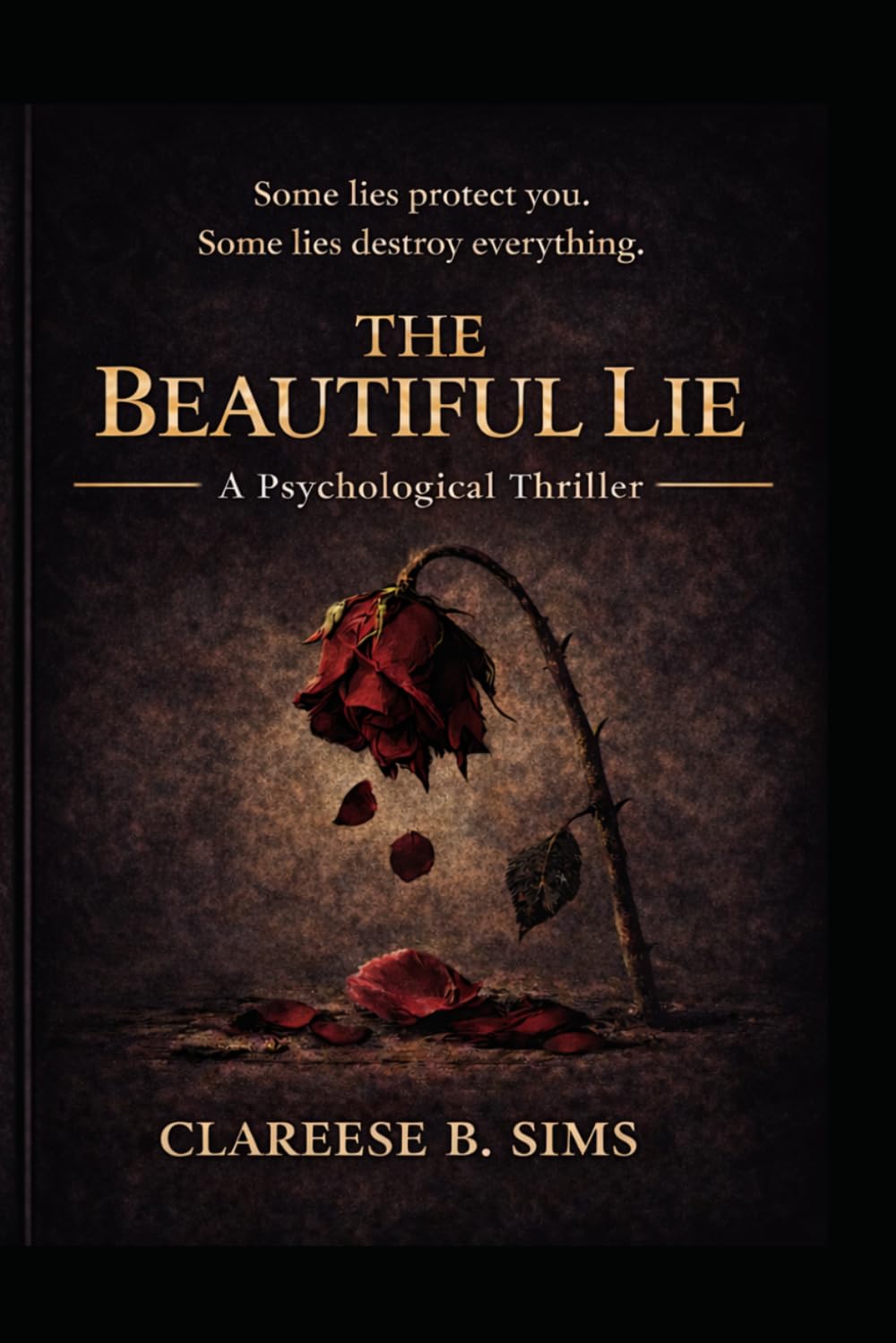 The Beautiful Lie: A Psychological Thriller
