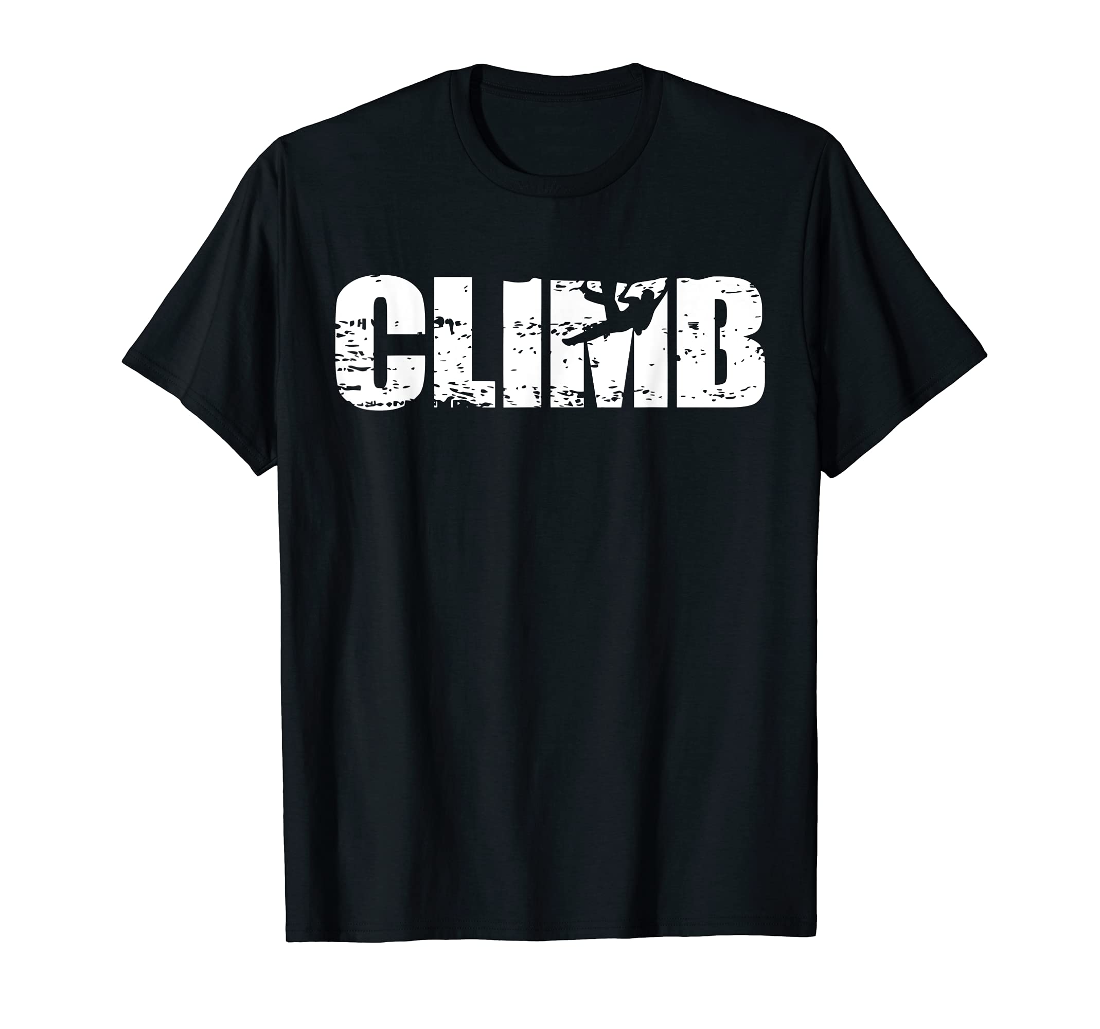 Funny cool Climb t-shirt giftCool distressed climbing t-shirt for climbers T-ShirtOEKO-TEX STANDARD 100