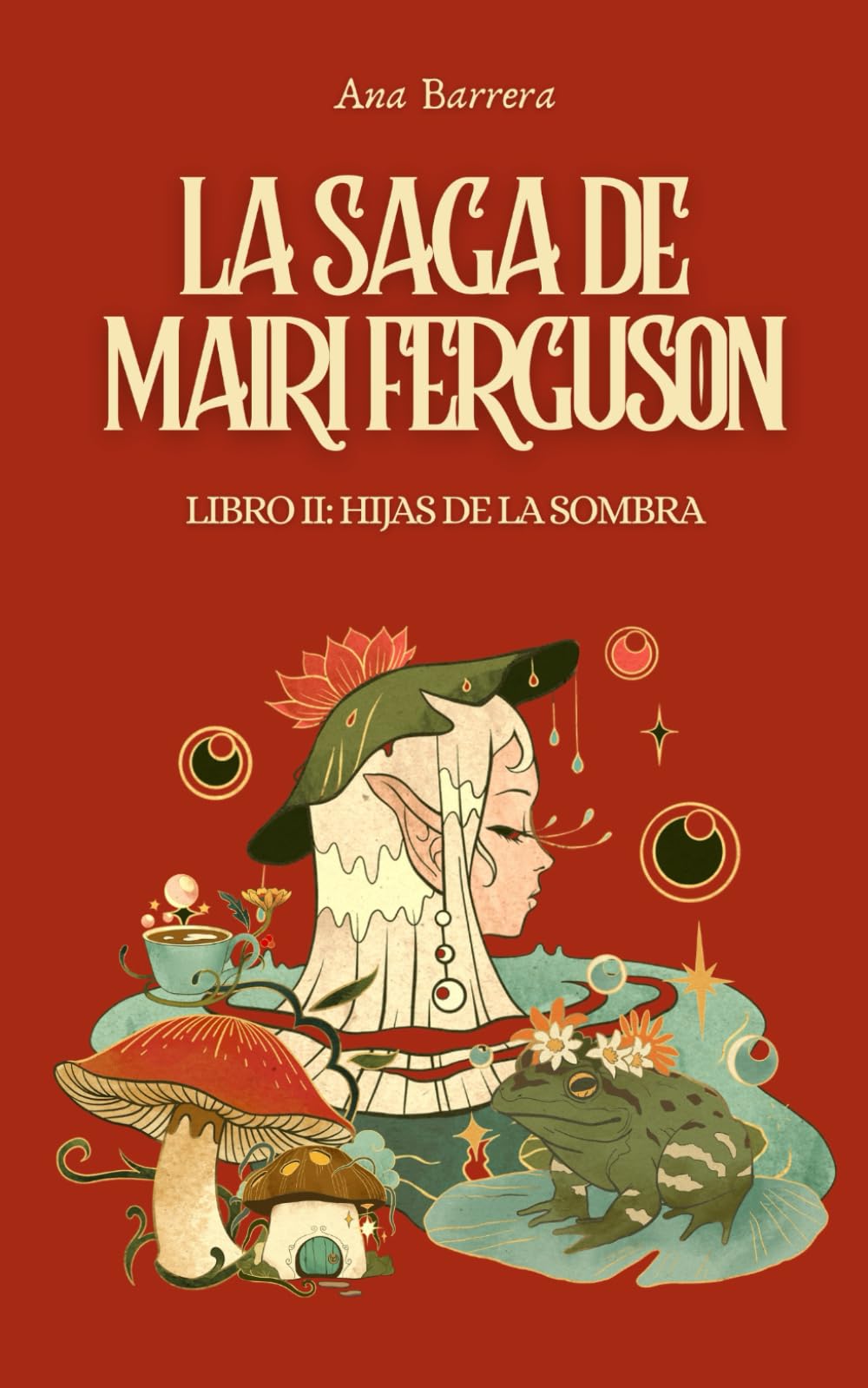 La Saga de Mairi Ferguson Libro II: Hijas de la Sombra