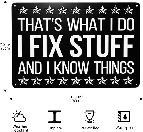 Miniatura 3 de Letrero de metal con texto en inglés "Thats What I Do I Do I Fix Stuff And I Know Things" (Thats What I Do I Fix Stuff And I Know Things), letrero