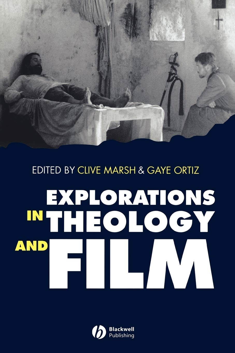 Explorations in Theology and Film: Movies and Meaning