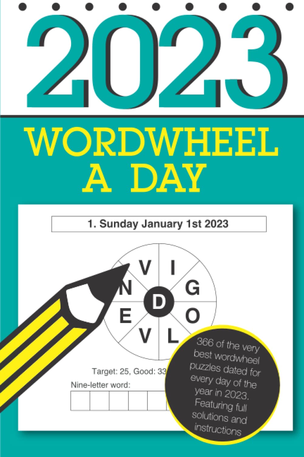 Wordwheel a Day 2023: 366 fantastic word wheel puzzles for you to enjoy in 2023