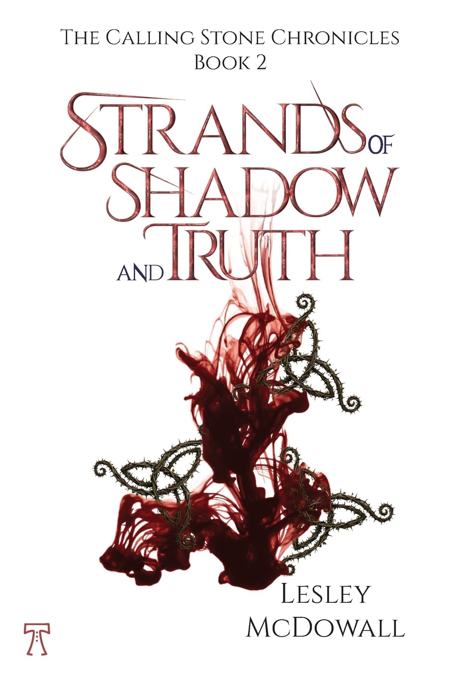Strands of Shadow and Truth: The Calling Stone Chronicles - Book 2