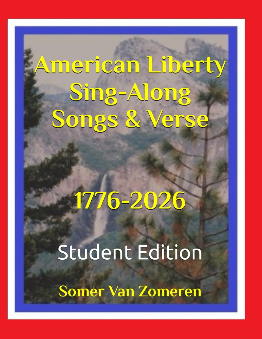 American Liberty Sing-Along Songs & Verse Student Edition (American Liberty 1776-2026 Vocabulary & Songs)