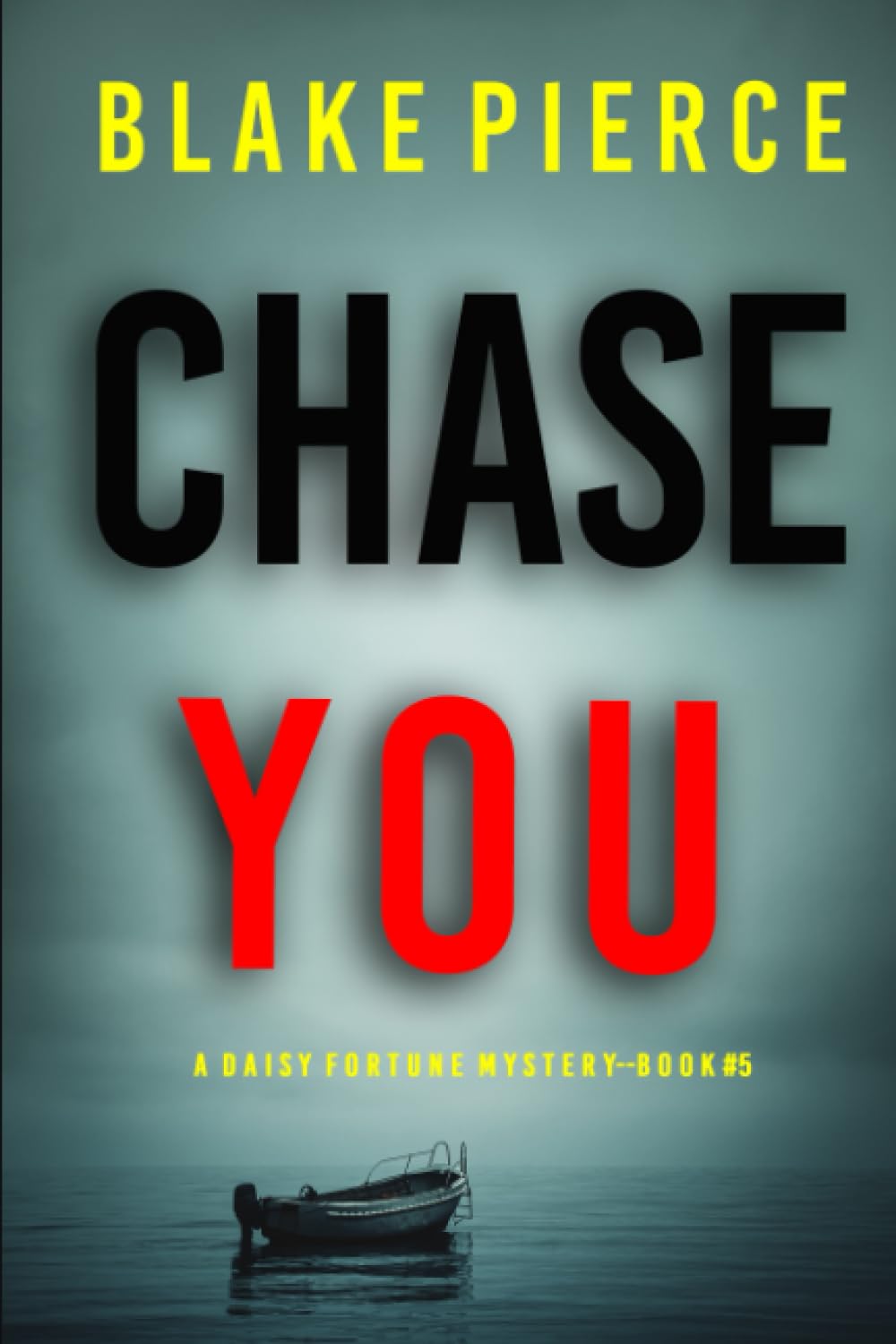 Chase You (A Daisy Fortune Private Investigator Mystery—Book 5)