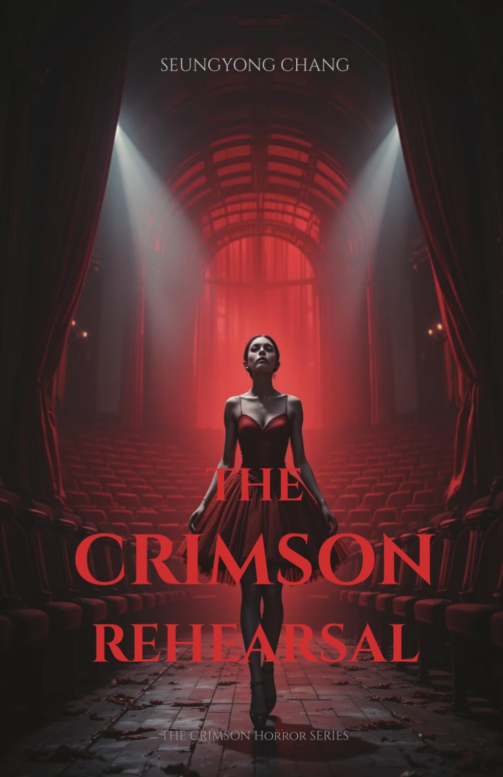 The Crimson Rehearsal (The Crimson Horror Series)