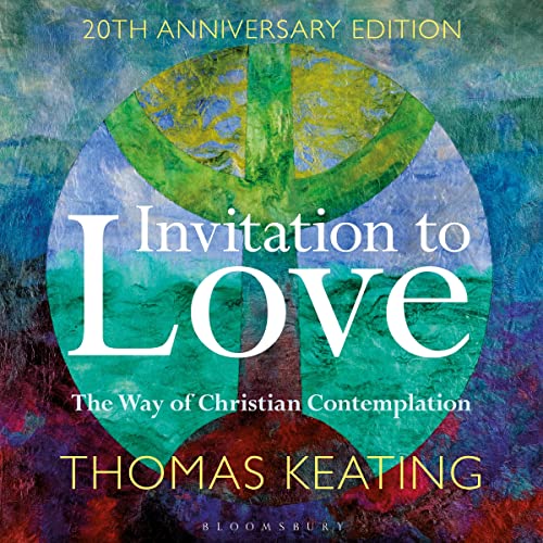 Invitation to Love 20th Anniversary Edition by Thomas Keating episode artwork