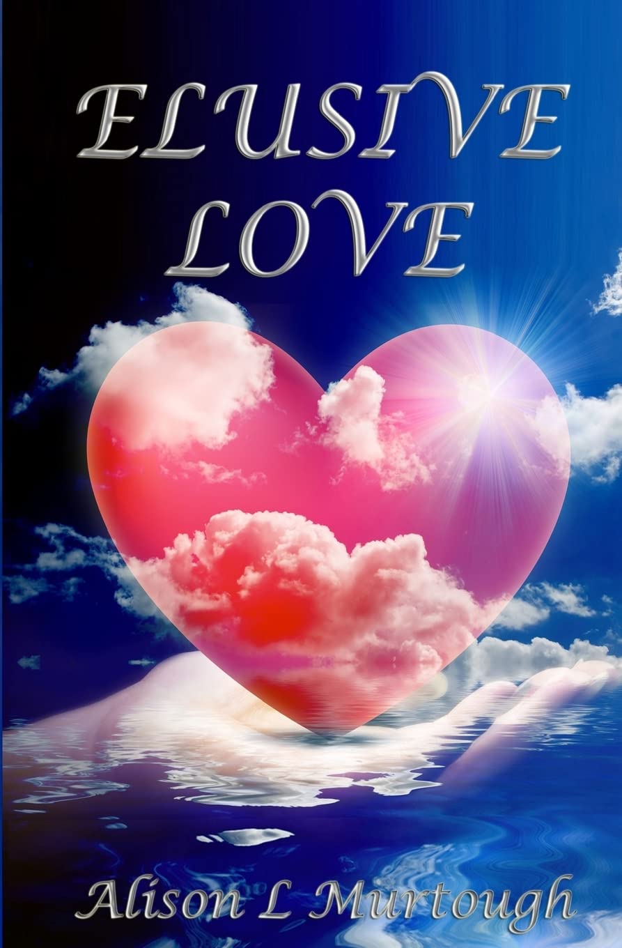 Elusive Love: "When a whisper has the power of truth behind it, it becomes a roar!": Volume 1