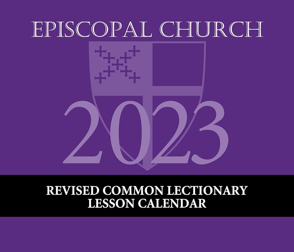 2023 Episcopal Church RCL Lesson Calendar: December 2022 through December 2023: Church Publishing: 9781640655331: Amazon.com: Books 2023-episcopal-church-rcl-lesson-calendar-december-2022-through-december-2023-church-publishing-9781640655331-amazon-com-books