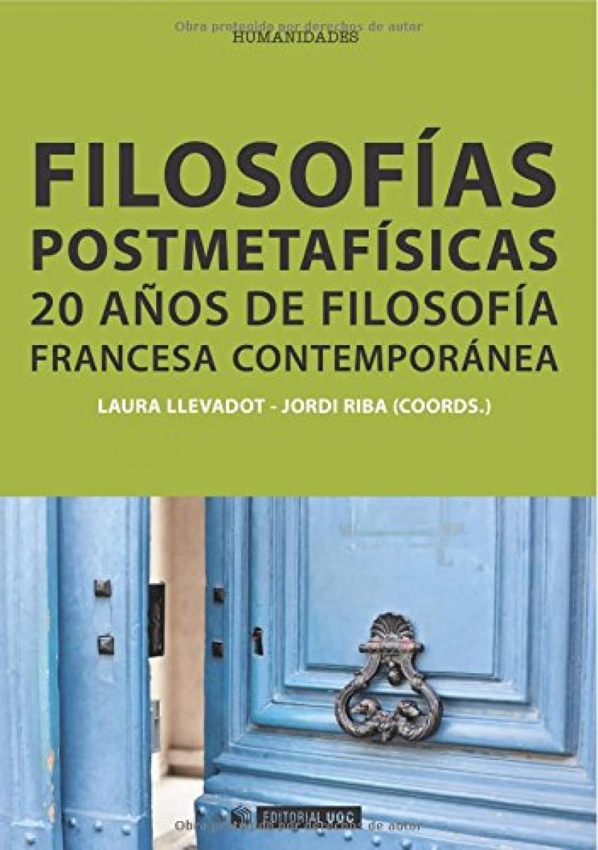 Filosofías postmetafísicas: 20 años de filosofía francesa contemporánea