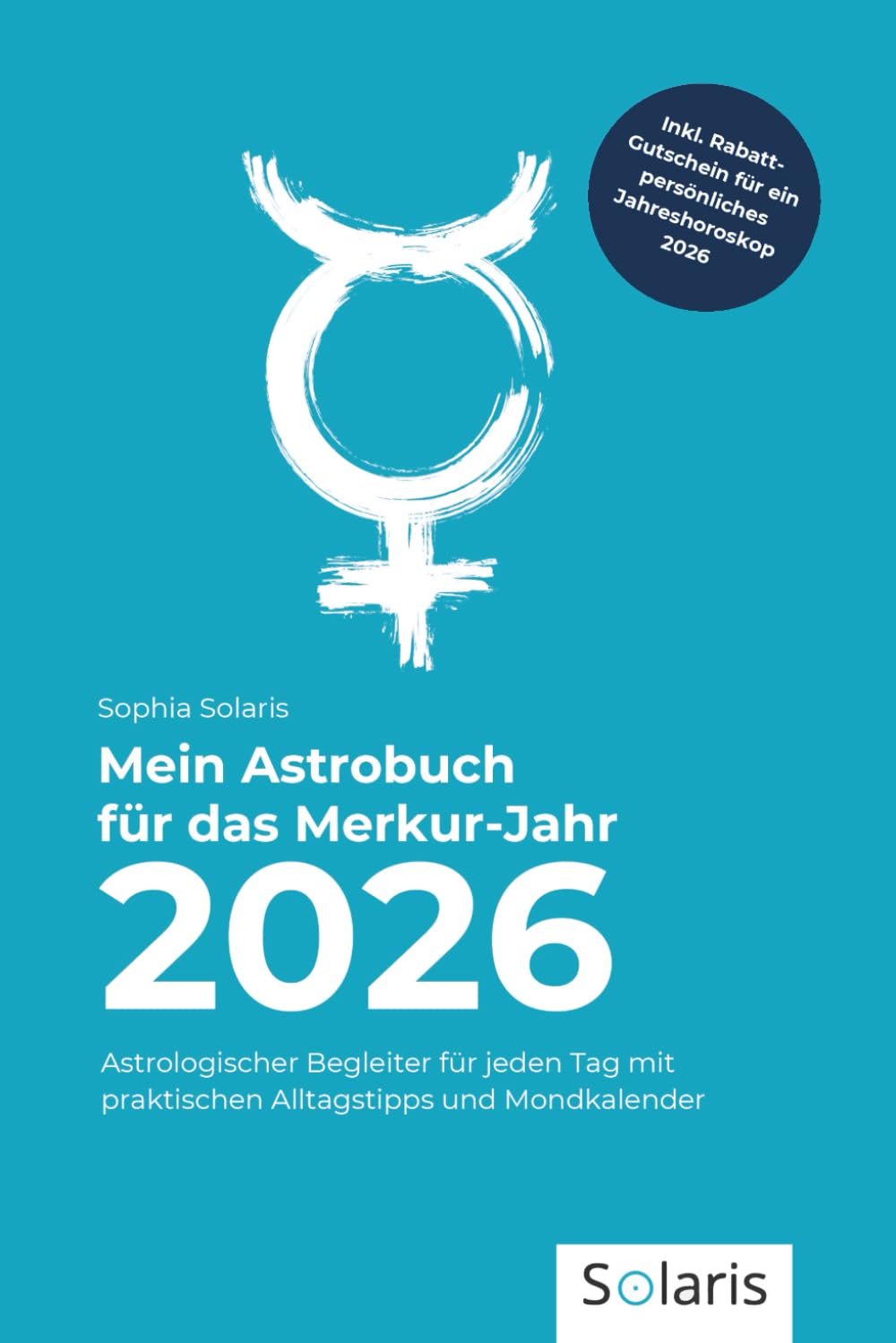 Astrologische Jahrbücher Mein Astrobuch Merkur-Jahr 2026