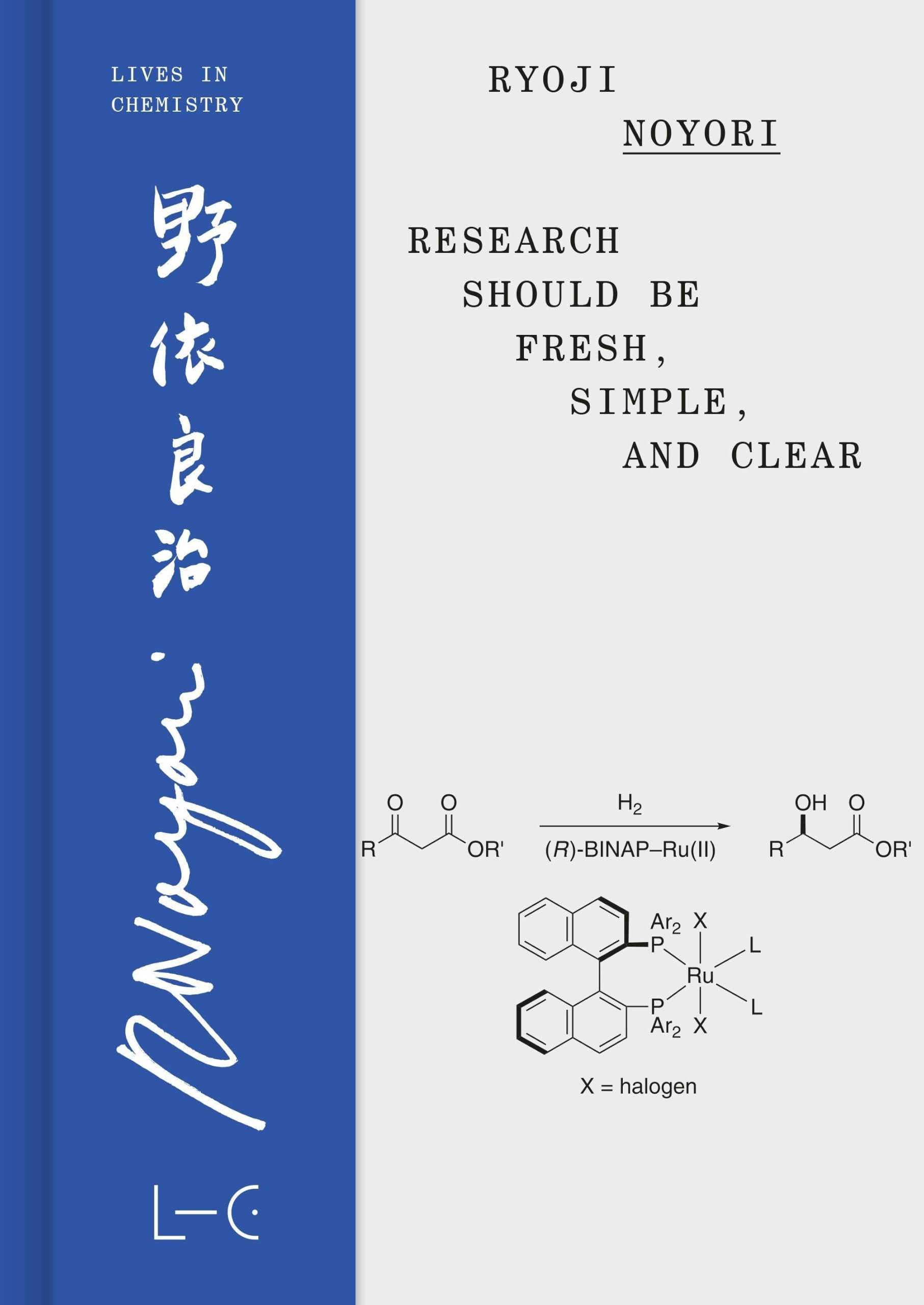 Research Should Be Fresh, Simple, and Clear: Lives in Chemistry (Lives in Chemistry – Lebenswerke in der Chemie: ISSN 2747-8696)