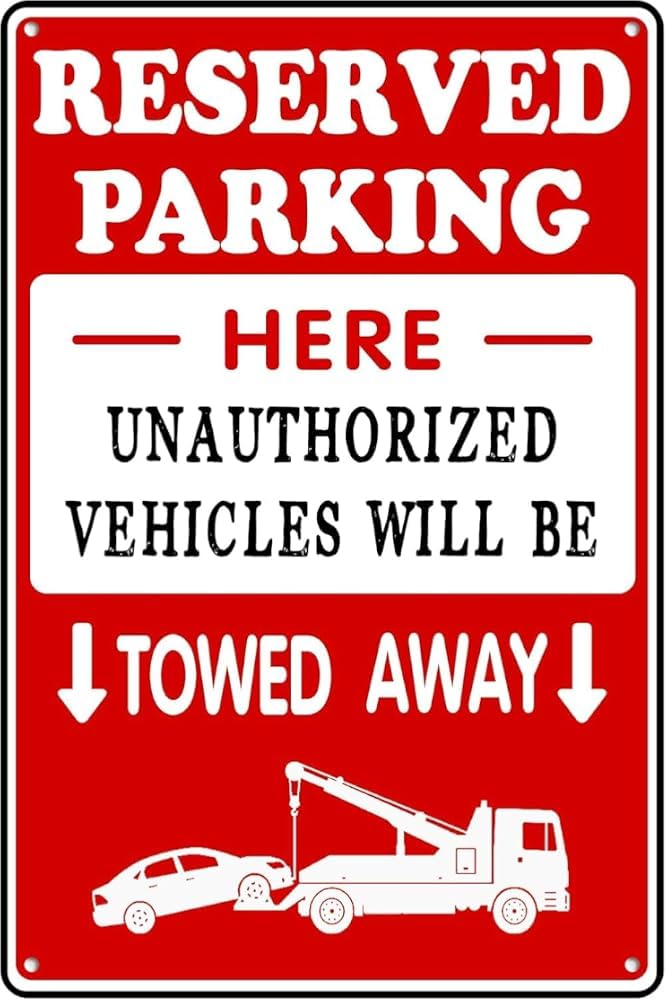 Reserved Parking Funny Chic Tin Sign Unauthorized Vehicles Will Be Towed Away Warning Metal Signs Wall Decor Artistic Decorations For Street Restaurant Supermarket Gift For Women Men 8x12 Inch