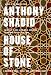 House of Stone: A Memoir of Home, Family, and a Lost Middle East