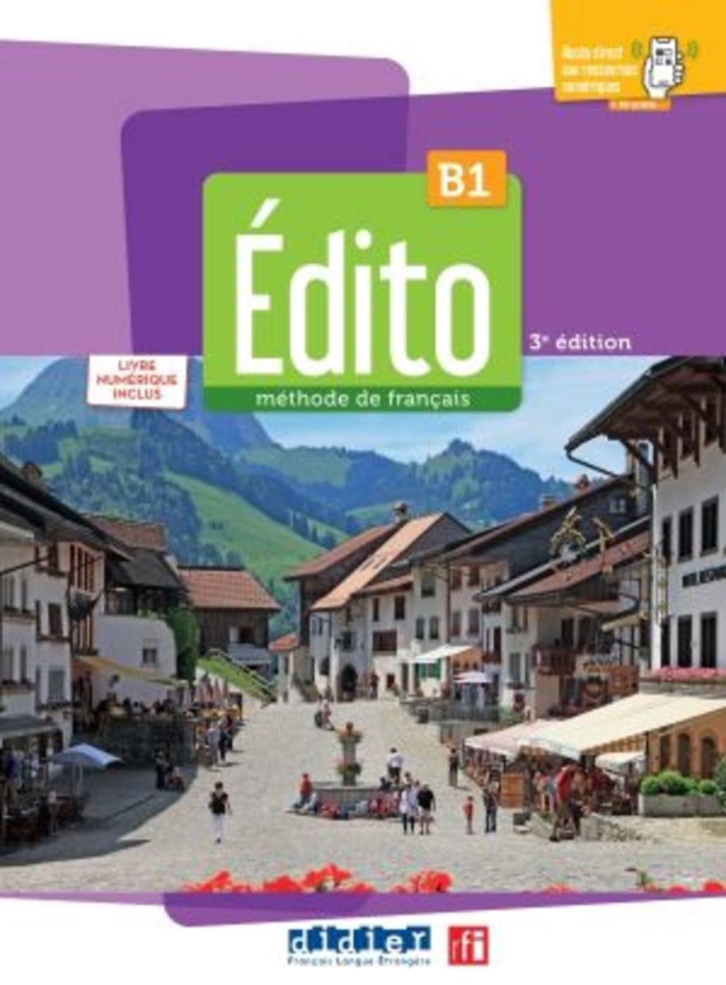 Édito B1, 3e édition - Édition hybride: Méthode de français. Livre de l'élève + code numérique didierfle.com (24 mois)