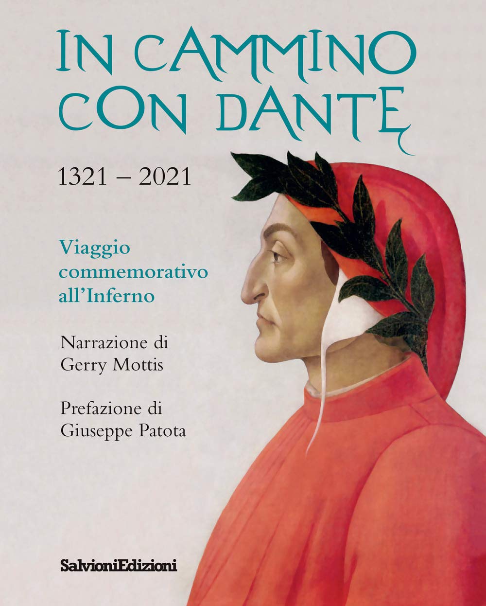 In Cammino Con Dante 1321-2021. Viaggio Commemorativo All'inferno - 4