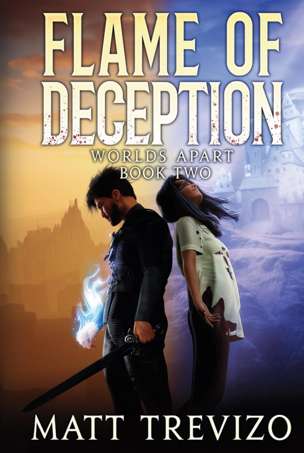 Flame of Deception: Worlds Apart
