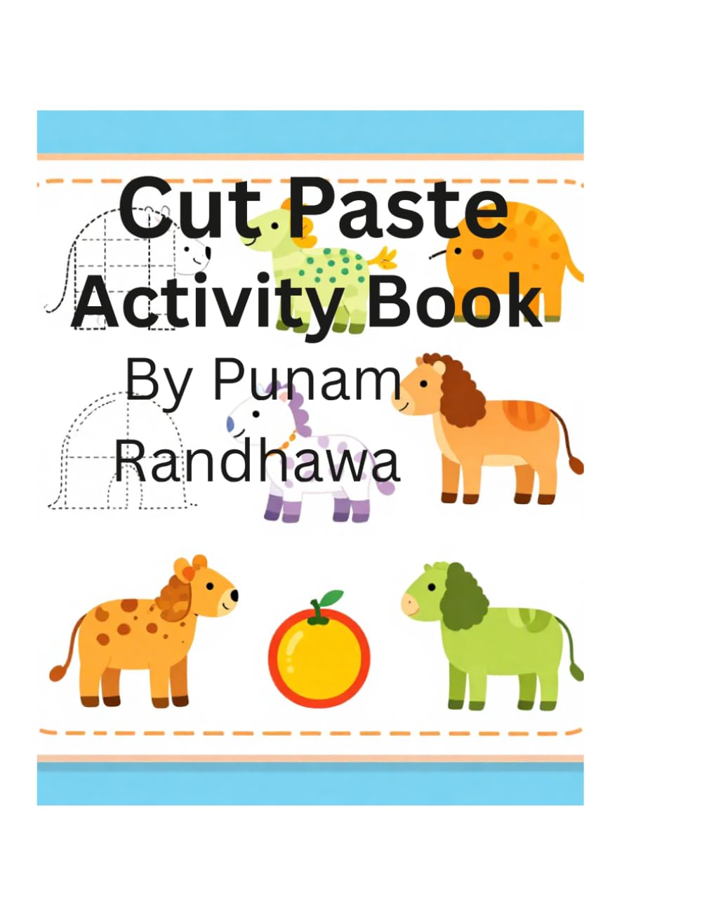 Cut paste activity book for age 4 to 9 years