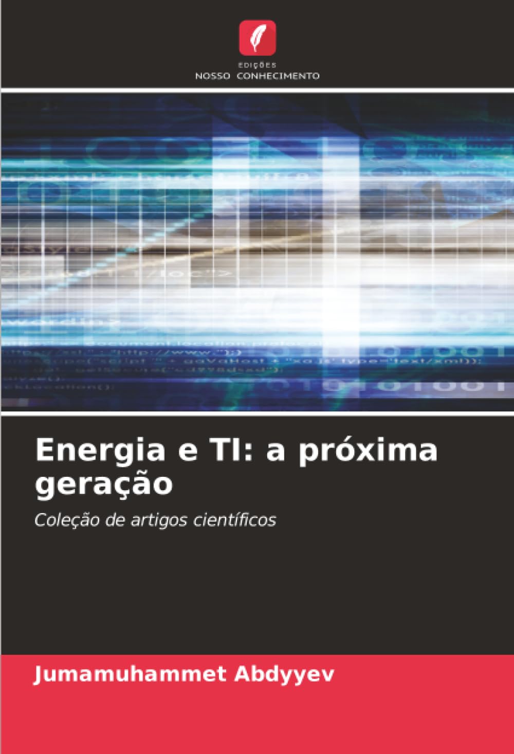 Energia e TI: a próxima geração: Coleção de artigos científicos