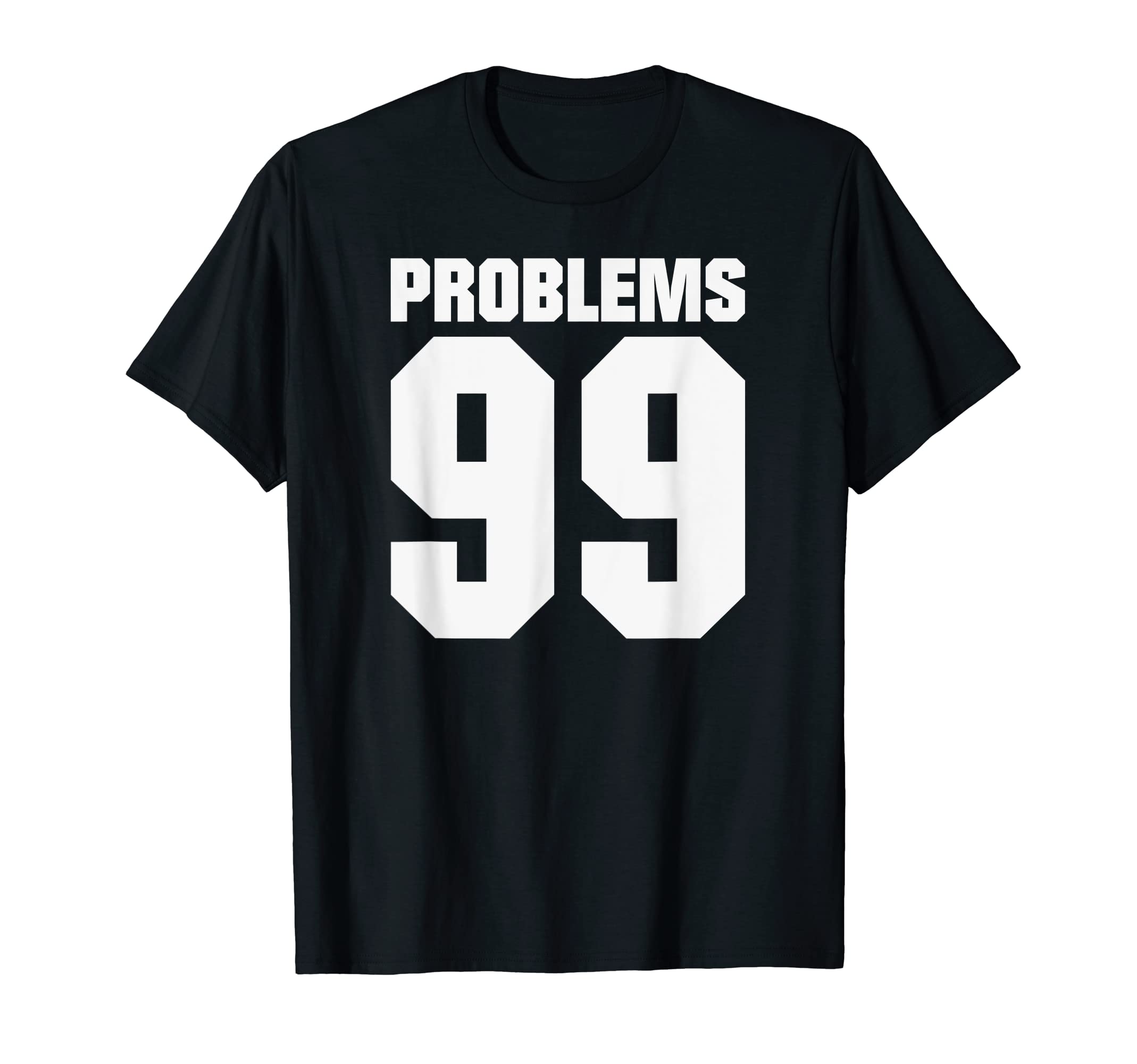 99 Problems Couple Matching Outfits99 Problems Boyfriend Or Husband T-Shirt